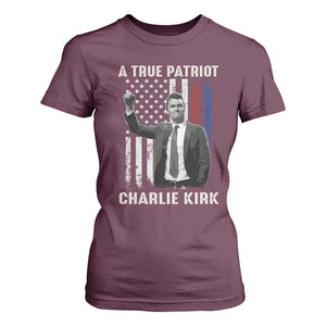 Charlie Kirk Tribute T Shirt For Women A True Patriot Freedom American Flag TS02 Maroon Print Your Wear