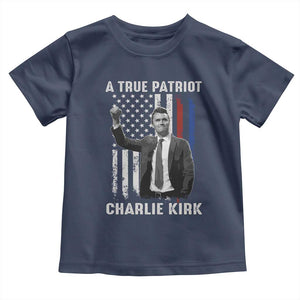 Charlie Kirk Tribute Toddler T Shirt A True Patriot Freedom American Flag TS02 Navy Print Your Wear