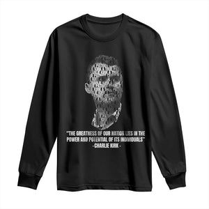Charlie Kirk Legacy Long Sleeve Shirt Greatness of Our Nation American True Patriot TS02 Black Print Your Wear