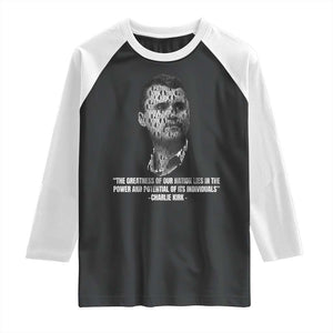 Charlie Kirk Legacy Raglan Shirt Greatness of Our Nation American True Patriot TS02 Black White Print Your Wear