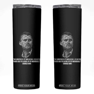 Charlie Kirk Legacy Skinny Tumbler Greatness of Our Nation American True Patriot TS02 Black Print Your Wear