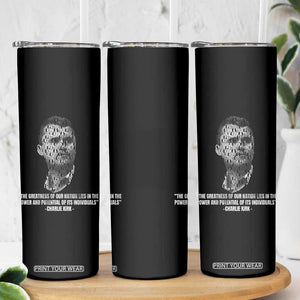 Charlie Kirk Legacy Skinny Tumbler Greatness of Our Nation American True Patriot TS02 Print Your Wear