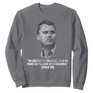Charlie Kirk Legacy Sweatshirt Greatness of Our Nation American True Patriot TS02 Charcoal Print Your Wear