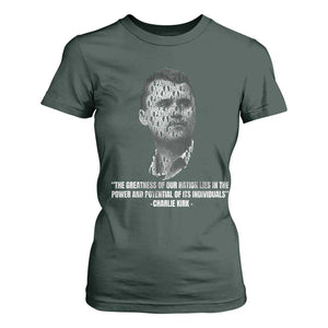 Charlie Kirk Legacy T Shirt For Women Greatness of Our Nation American True Patriot TS02 Dark Forest Green Print Your Wear