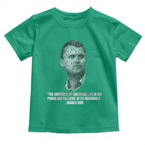 Charlie Kirk Legacy Toddler T Shirt Greatness of Our Nation American True Patriot TS02 Irish Green Print Your Wear