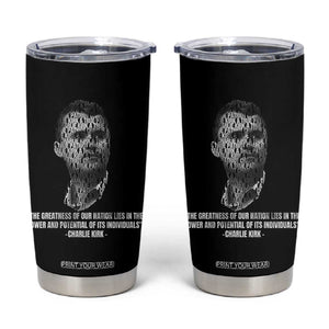 Charlie Kirk Legacy Tumbler Cup Greatness of Our Nation American True Patriot TS02 Black Print Your Wear