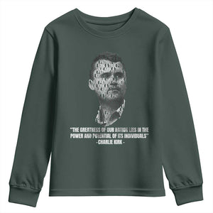 Charlie Kirk Legacy Youth Sweatshirt Greatness of Our Nation American True Patriot TS02 Dark Forest Green Print Your Wear