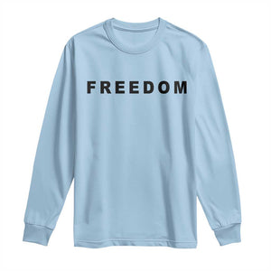 Freedom Statement Long Sleeve Shirt Free Speech Charlie Kirk Tribute TS02 Light Blue Print Your Wear
