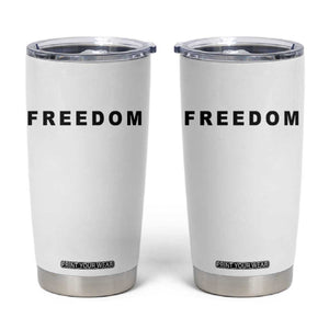 Freedom Statement Tumbler Cup Free Speech Charlie Kirk Tribute TS02 White Print Your Wear