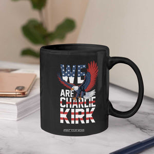We Are Charlie Kirk Patriotic Coffee Mug United We Stand Strong and Honor American Eagle Graphic TS02 Print Your Wear