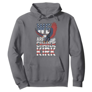 We Are Charlie Kirk Patriotic Hoodie United We Stand Strong and Honor American Eagle Graphic TS02 Charcoal Print Your Wear