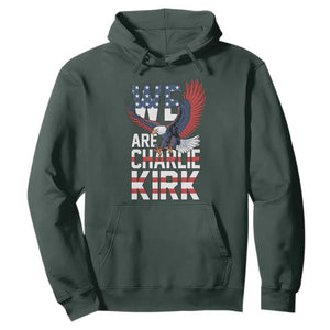 We Are Charlie Kirk Patriotic Hoodie United We Stand Strong and Honor American Eagle Graphic TS02 Dark Forest Green Print Your Wear