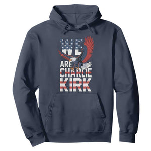 We Are Charlie Kirk Patriotic Hoodie United We Stand Strong and Honor American Eagle Graphic TS02 Navy Print Your Wear