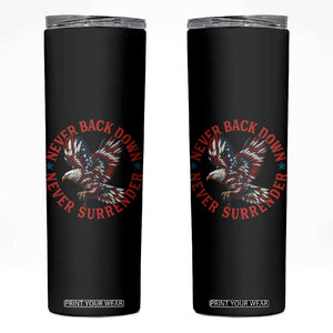 Patriotic American Eagle Graphic Skinny Tumbler Never Back Down Never Surrender Memorial for Freedom Fighters TS02 Black Print Your Wear