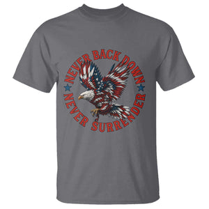 Patriotic American Eagle Graphic T Shirt Never Back Down Never Surrender Memorial for Freedom Fighters TS02 Charcoal Print Your Wear