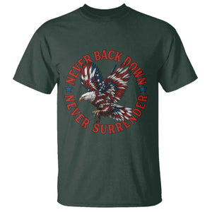 Patriotic American Eagle Graphic T Shirt Never Back Down Never Surrender Memorial for Freedom Fighters TS02 Dark Forest Green Print Your Wear