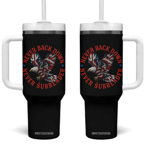 Patriotic American Eagle Graphic Tumbler With Handle Never Back Down Never Surrender Memorial for Freedom Fighters TS02 One Size: 40 oz Black Print Your Wear