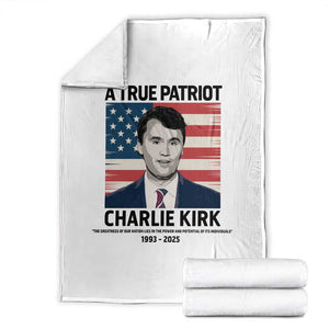A True Patriot Memorial Throw Blanket Charlie Kirk Legacy The Greatness of Our Nation TS02 White Print Your Wear
