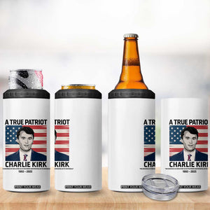 A True Patriot Memorial 4 in 1 Can Cooler Tumbler Charlie Kirk Legacy The Greatness of Our Nation TS02 Print Your Wear
