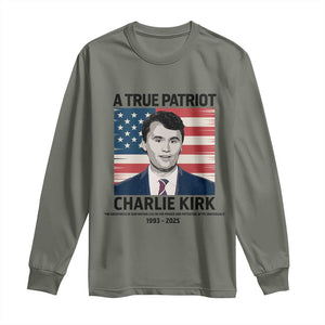A True Patriot Memorial Long Sleeve Shirt Charlie Kirk Legacy The Greatness of Our Nation TS02 Military Green Print Your Wear