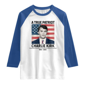 A True Patriot Memorial Raglan Shirt Charlie Kirk Legacy The Greatness of Our Nation TS02 White Royal Print Your Wear