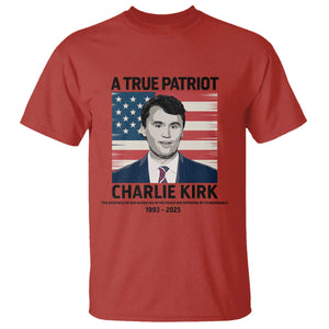 A True Patriot Memorial T Shirt Charlie Kirk Legacy The Greatness of Our Nation TS02 Red Print Your Wear