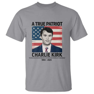A True Patriot Memorial T Shirt Charlie Kirk Legacy The Greatness of Our Nation TS02 Sport Gray Print Your Wear