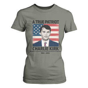 A True Patriot Memorial T Shirt For Women Charlie Kirk Legacy The Greatness of Our Nation TS02 Military Green Print Your Wear