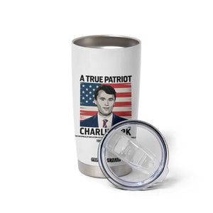 A True Patriot Memorial Tumbler Cup Charlie Kirk Legacy The Greatness of Our Nation TS02 Print Your Wear