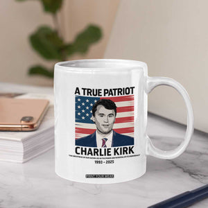 A True Patriot Memorial Coffee Mug Charlie Kirk Legacy The Greatness of Our Nation TS02 Print Your Wear