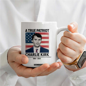 A True Patriot Memorial Coffee Mug Charlie Kirk Legacy The Greatness of Our Nation TS02 Print Your Wear