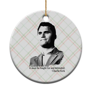 Freedom Is Not Free Ceramic Ornament Defender of Liberty Charlie Kirk Tribute TS02 1pc Christmas Plaid Print Your Wear