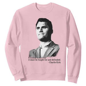 Freedom Is Not Free Sweatshirt Defender of Liberty Charlie Kirk Tribute TS02 Light Pink Print Your Wear