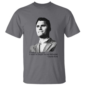 Freedom Is Not Free T Shirt Defender of Liberty Charlie Kirk Tribute TS02 Charcoal Print Your Wear
