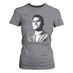 Freedom Is Not Free T Shirt For Women Defender of Liberty Charlie Kirk Tribute TS02 Charcoal Print Your Wear