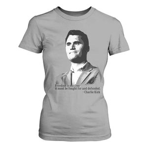 Freedom Is Not Free T Shirt For Women Defender of Liberty Charlie Kirk Tribute TS02 Sport Gray Print Your Wear