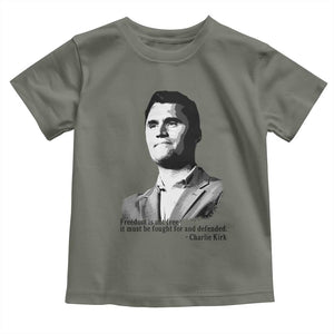 Freedom Is Not Free Toddler T Shirt Defender of Liberty Charlie Kirk Tribute TS02 Military Green Print Your Wear