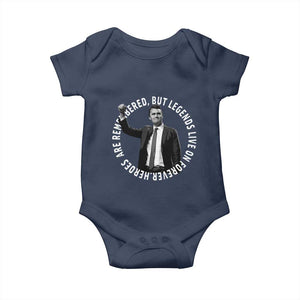 Legends Live Forever Tribute Baby Onesie Charlie Kirk Legacy Remembrance TS02 Navy Print Your Wear