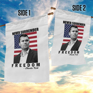 Never Surrender Freedom Garden Flag Patriotic Charlie Kirk Tribute American Flag TS02 Print Your Wear