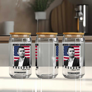 Never Surrender Freedom Glass Can Patriotic Charlie Kirk Tribute American Flag TS02 Print Your Wear