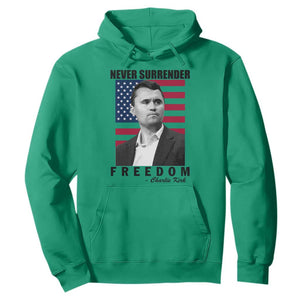 Never Surrender Freedom Hoodie Patriotic Charlie Kirk Tribute American Flag TS02 Irish Green Print Your Wear