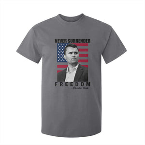 Never Surrender Freedom T Shirt For Kid Patriotic Charlie Kirk Tribute American Flag TS02 Charcoal Print Your Wear