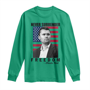 Never Surrender Freedom Long Sleeve Shirt Patriotic Charlie Kirk Tribute American Flag TS02 Irish Green Print Your Wear