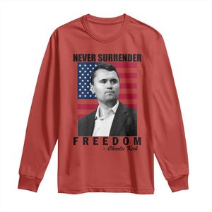 Never Surrender Freedom Long Sleeve Shirt Patriotic Charlie Kirk Tribute American Flag TS02 Red Print Your Wear