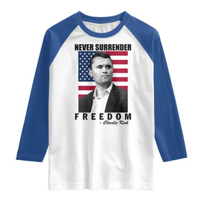 Never Surrender Freedom Raglan Shirt Patriotic Charlie Kirk Tribute American Flag TS02 White Royal Print Your Wear