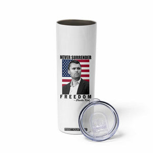 Never Surrender Freedom Skinny Tumbler Patriotic Charlie Kirk Tribute American Flag TS02 Print Your Wear