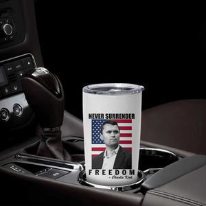 Never Surrender Freedom Tumbler Cup Patriotic Charlie Kirk Tribute American Flag TS02 Print Your Wear