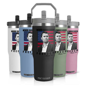 Never Surrender Freedom Flip Straw Tumbler Patriotic Charlie Kirk Tribute American Flag TS02 Print Your Wear