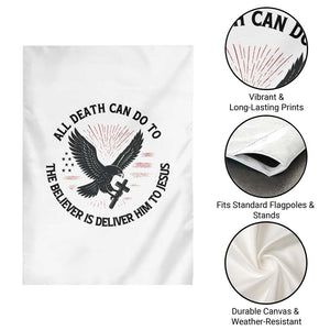 Christian Faith Patriotic Garden Flag Death Deliver The Believer To Jesus American Eagle Graphic TS02 Print Your Wear