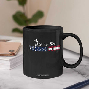 This is The Turning Point Coffee Mug Patriotic American Flag Graphic TS02 Print Your Wear